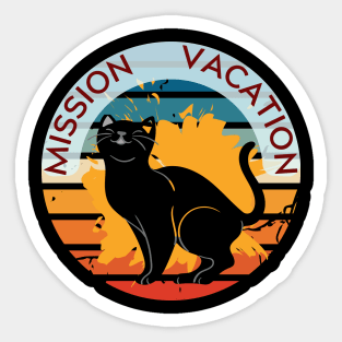 This Cat Needs Vacation - Mission Vacation Sticker